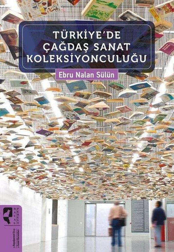 Türkiye'de Çağdaş Sanat Koleksiyonculuğu - Hayalperest Yayınevi - Image 1