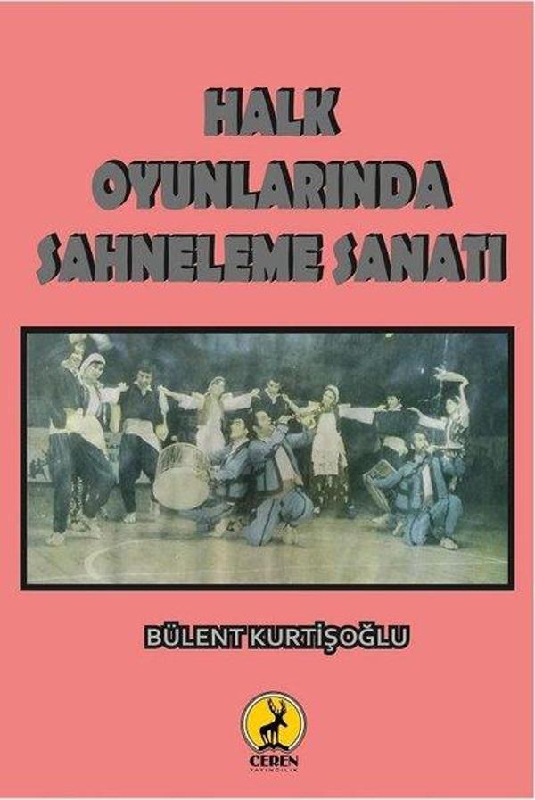 Halk Oyunlarında Sahneleme Sanatı - Ceren Yayınevi - Image 1