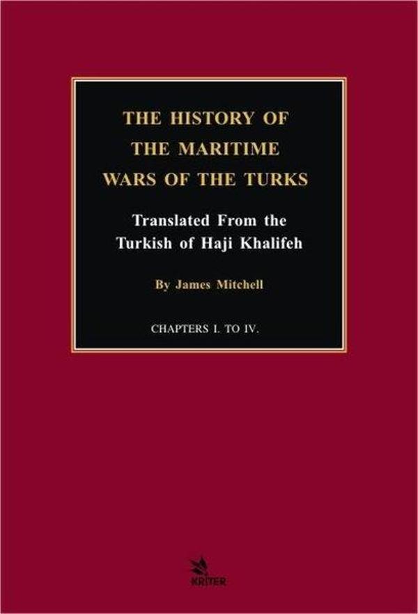 The History Of The Maritime Wars Of The Turks - Kriter - Image 1