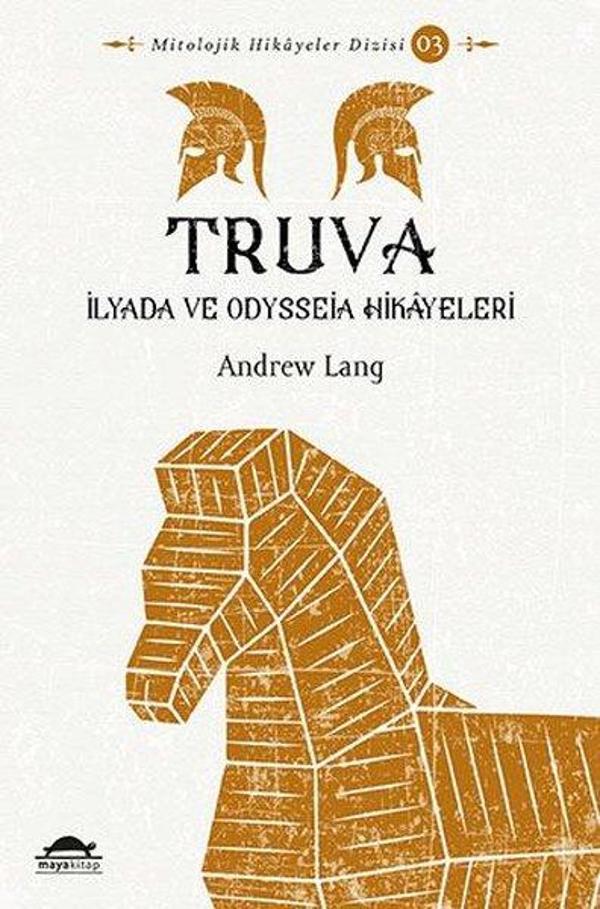 Truva-İlyada ve Odysseia Hikayeleri - Maya Kitap - Image 1
