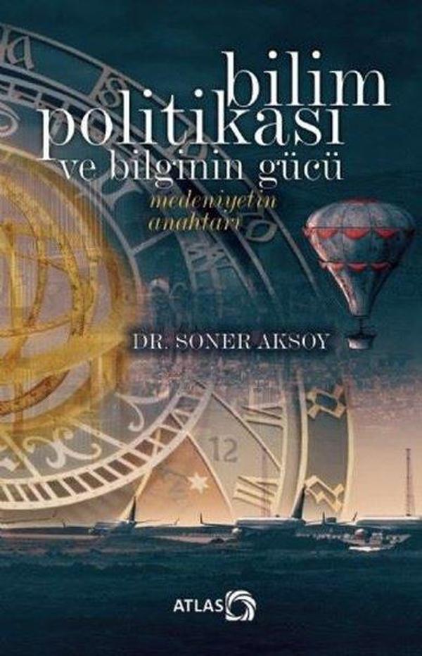 Bilim Politikası ve Bilginin Gücü - Atlas Kitap - Image 1