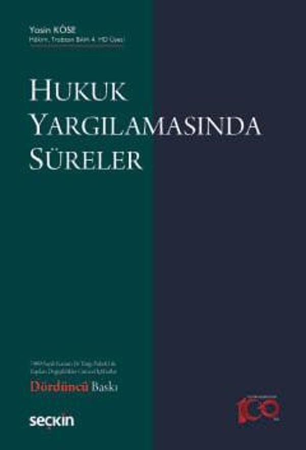 Hukuk Yargılamasında Süreler Yasin Köse 4. Baskı, Nisan 2024 - Seçkin Yayıncılık - Image 1