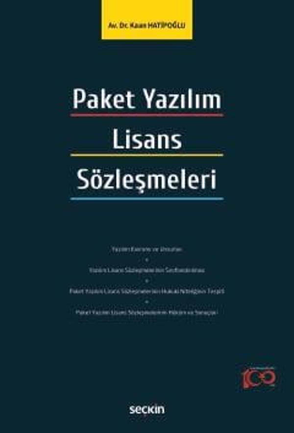 Paket Yazılım Lisans Sözleşmeleri Dr. Kaan Hatipoğlu 1. Baskı, Nisan 2024 - Seçkin Yayıncılık - Image 1