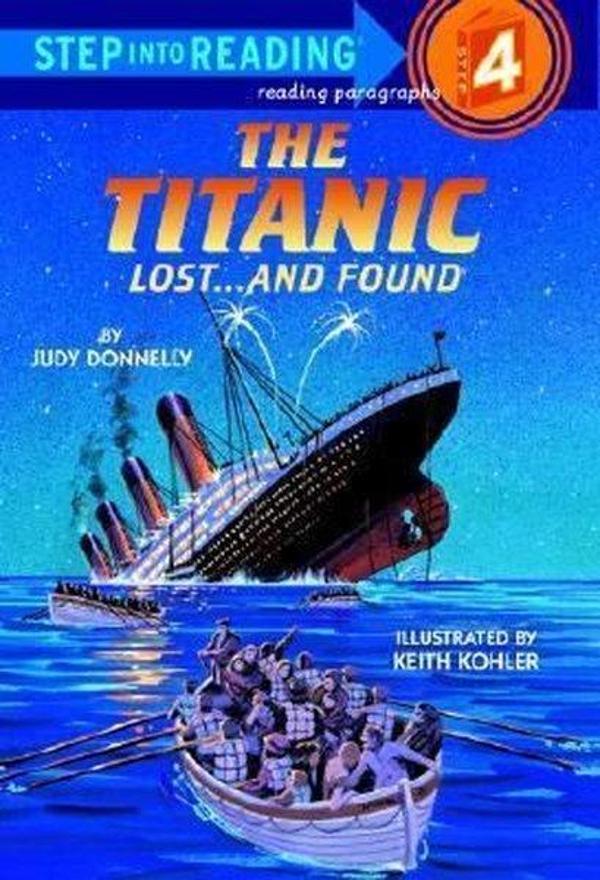 The Titanic: Lost and Found (Step-Into-Reading Step 4) - Random House - Image 1