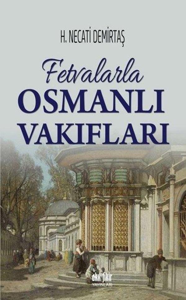Fetvalarla Osmanlı Vakıfları - Akıl Fikir Yayınları - Image 1