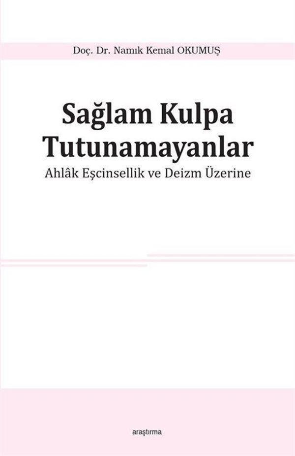 Sağlam Kulpa Tutunamayanlar - Ahlak Eşcinsellik ve Deizm Üzerine - Araştırma Yayıncılık - Image 1