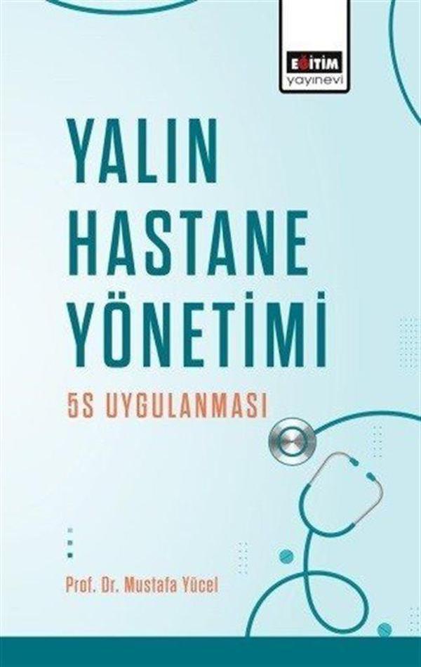 Yalın Hastane Yönetimi: 5S Uygulanması - Eğitim Yayınevi - Image 1