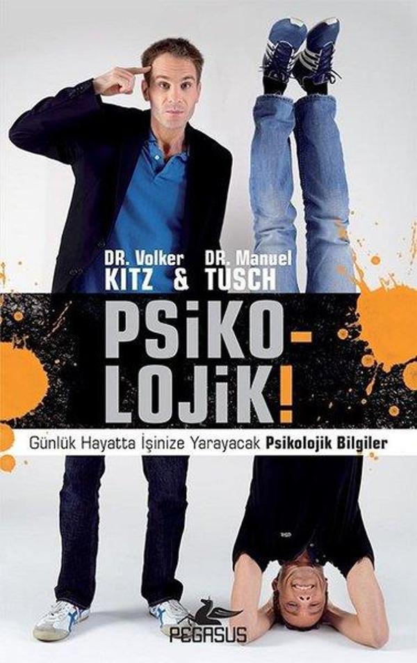Psiko-lojik!-Günlük Hayatta İşinize Yarayacak Psikolojik Bilgiler - Pegasus Yayınevi - Image 1