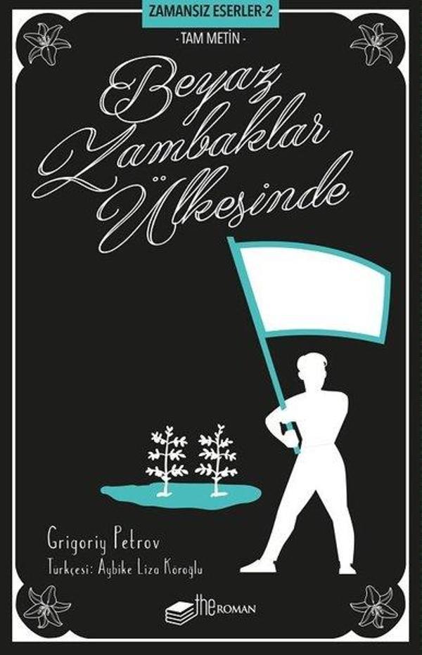 Beyaz Zambaklar Ülkesinde-Zamansız Eserler 2 - The Roman - Image 1