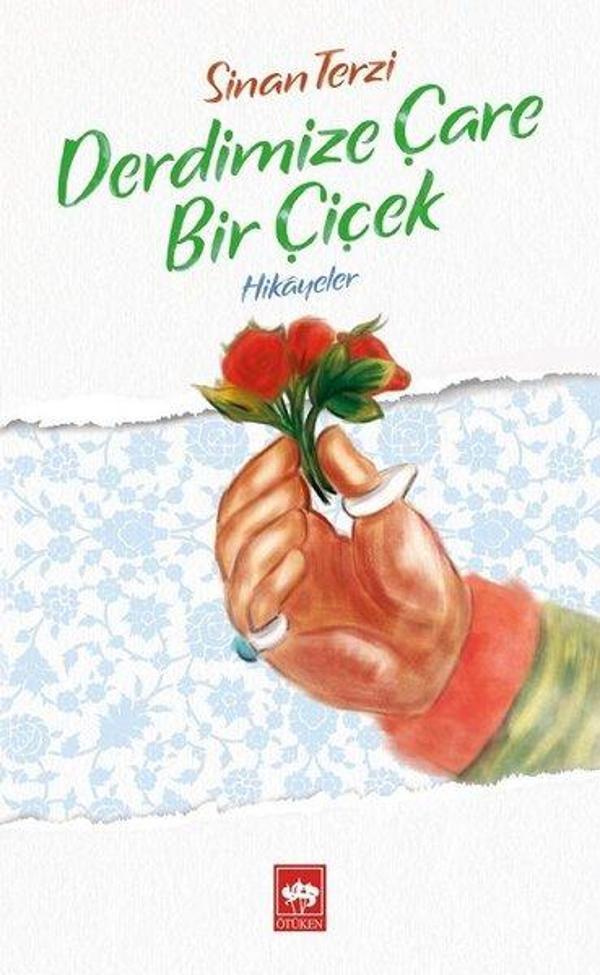 Derdimize Çare Bir Çiçek - Ötüken Neşriyat - Image 1