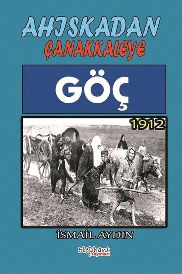 Ahıskadan Çanakkaleye Göç - Elephant Yayınları - Image 1