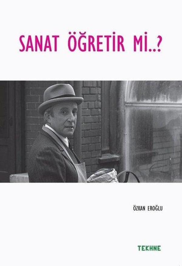Sanat Öğretir mi? - Tekhne Yayınları - Image 1