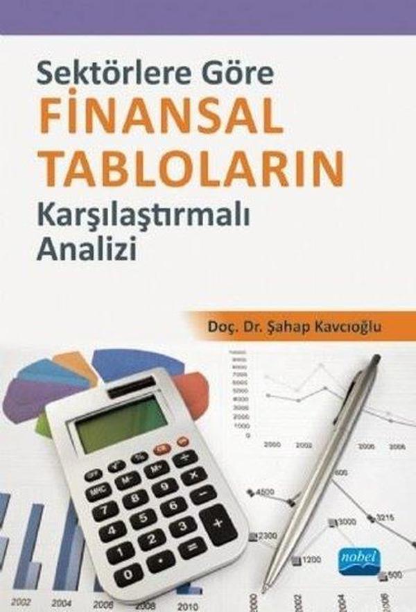 Sektörlere Göre Finansal Tabloların Karşılaştırmalı Analizi - Nobel Akademik Yayıncılık - Image 1