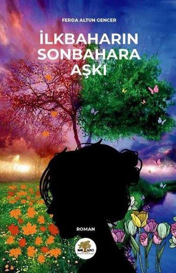 İlkbaharın Sonbahara Aşkı - Nar Ağacı Yayınları - Image 1