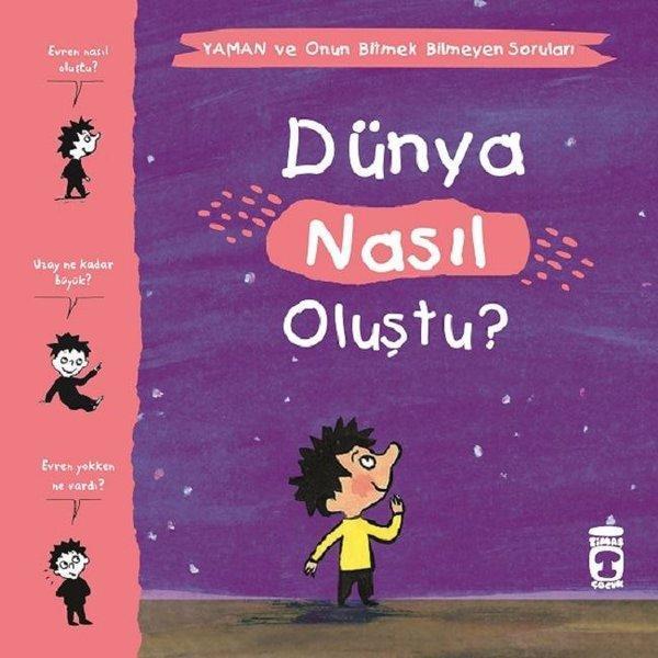 Dünya Nasıl Oluştu?-Yaman ve Onun Bitmek Bilmeyen Soruları - Timaş Çocuk - Image 1