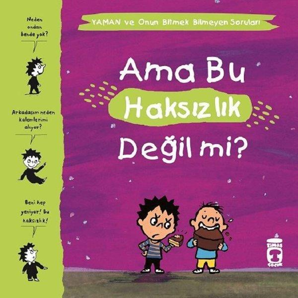 Ama Bu Haksızlık Değil mi?-Yaman ve Onun Bitmek Bilmeyen Soruları - Timaş Çocuk - Image 1
