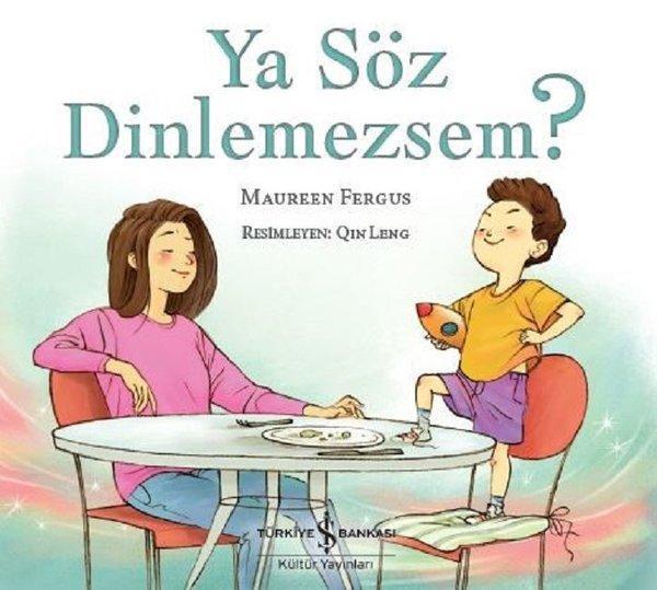 Ya Söz Dinlemezsem? - İş Bankası Kültür Yayınları - Image 1