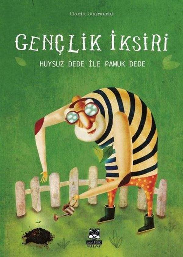 Gençlik İksiri-Huysuz Dede ile Pamuk Dede - Marsık Kitap - Image 1