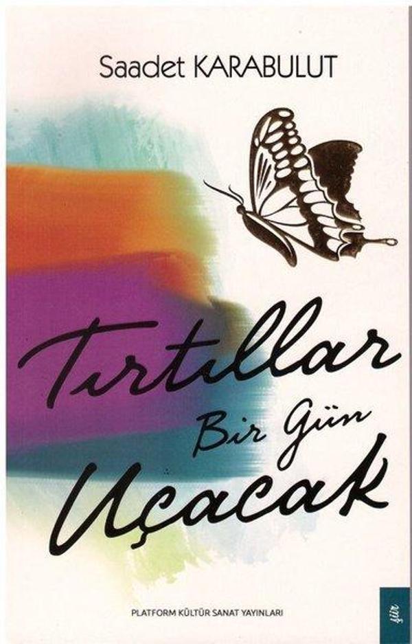 Tırtıllar Bir Gün Uçacak - Platform Kültür Sanat Yayınları - Image 1