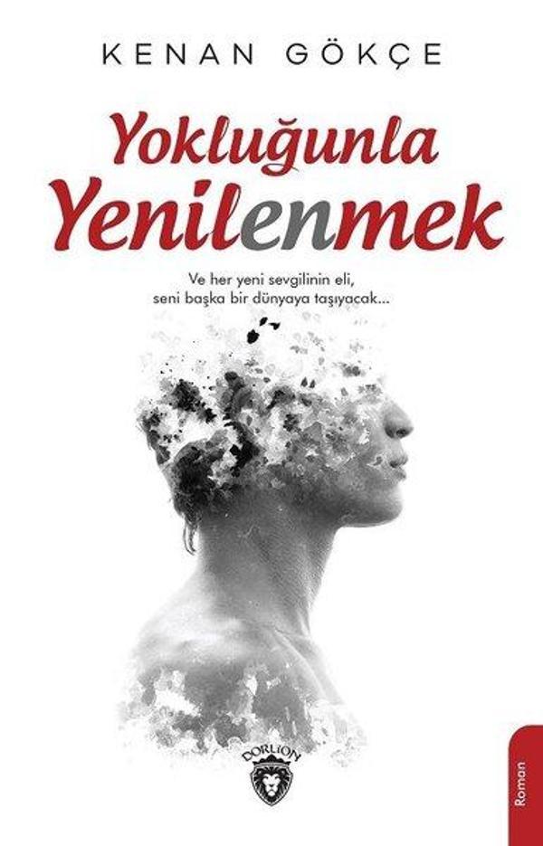 Yokluğunla Yenilenmek - Dorlion Yayınevi - Image 1