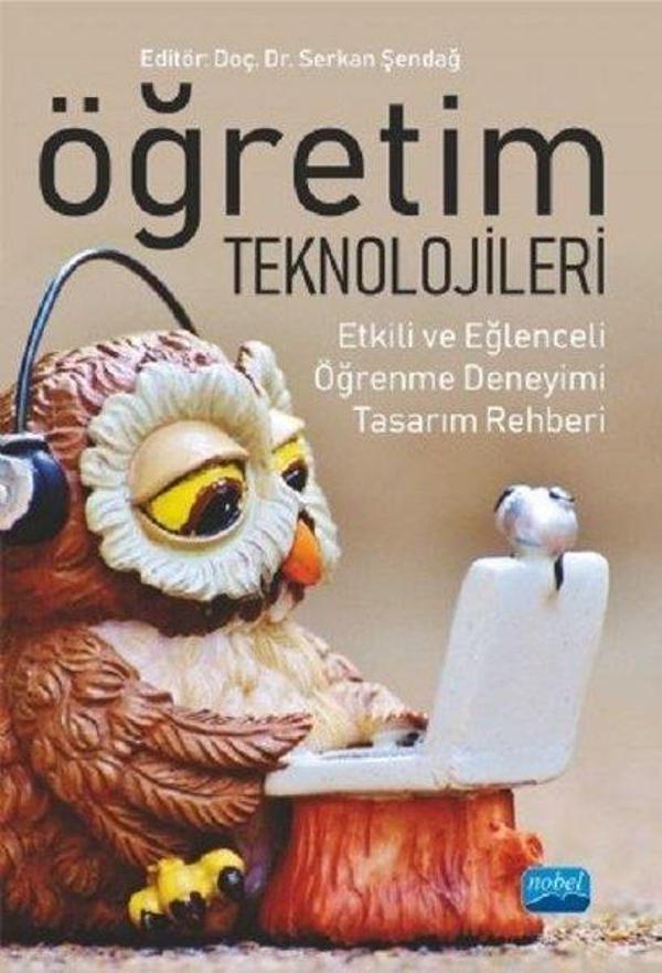Öğretim Teknolojileri-Etkili ve Eğlenceli Öğrenme Deneyimi Tasarım Rehberi - Nobel Akademik Yayıncılık - Image 1