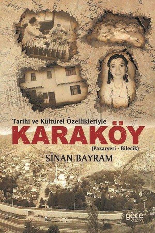 Tarihi ve Kültürel Özellikleriyle Karaköy: Pazaryeri-Bilecik - Gece Kitaplığı - Image 1