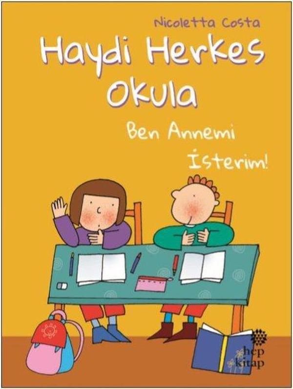 Ben Annemi İsterim-Haydi Herkes Okula - Hep Kitap - Image 1
