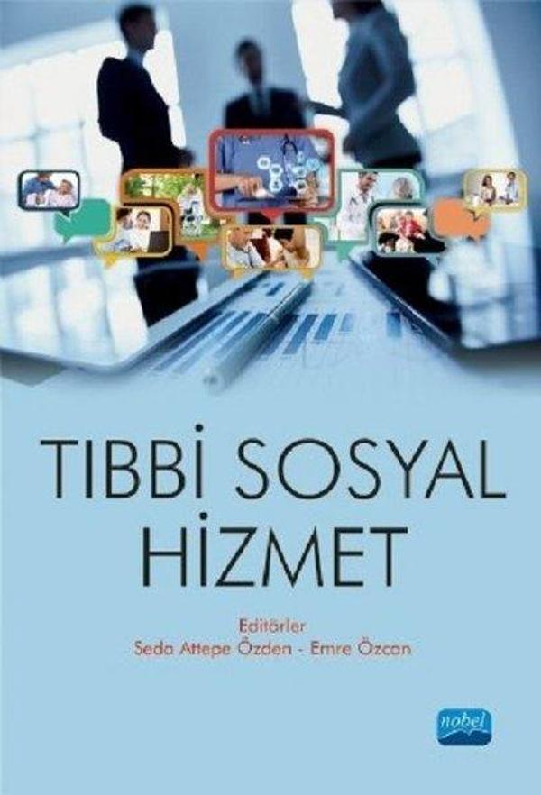 Tıbbi Sosyal Hizmet - Nobel Akademik Yayıncılık - Image 1
