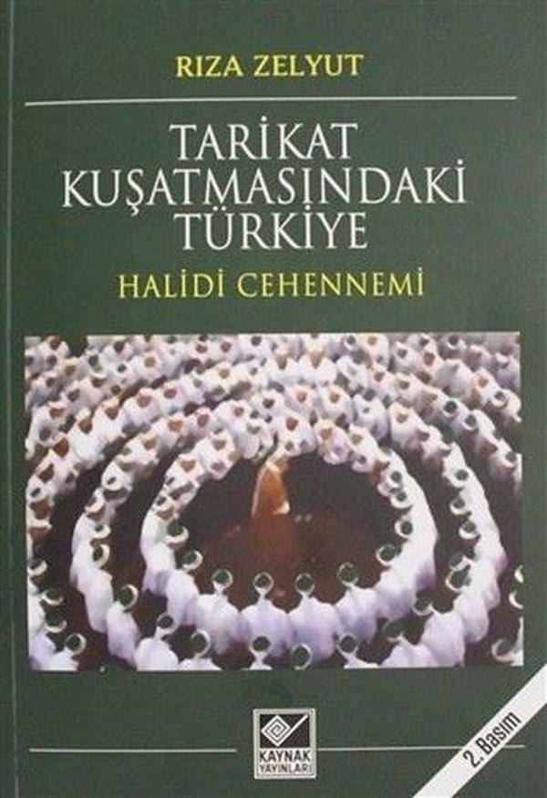 Tarikat Kuşatmasındaki Türkiye-Halidi Cehennemi - Kaynak Yayınları - Image 1