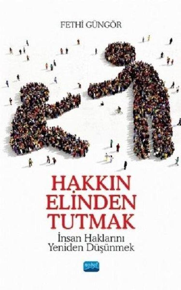 Hakkın Elinden Tutmak - Nobel Akademik Yayıncılık - Image 1