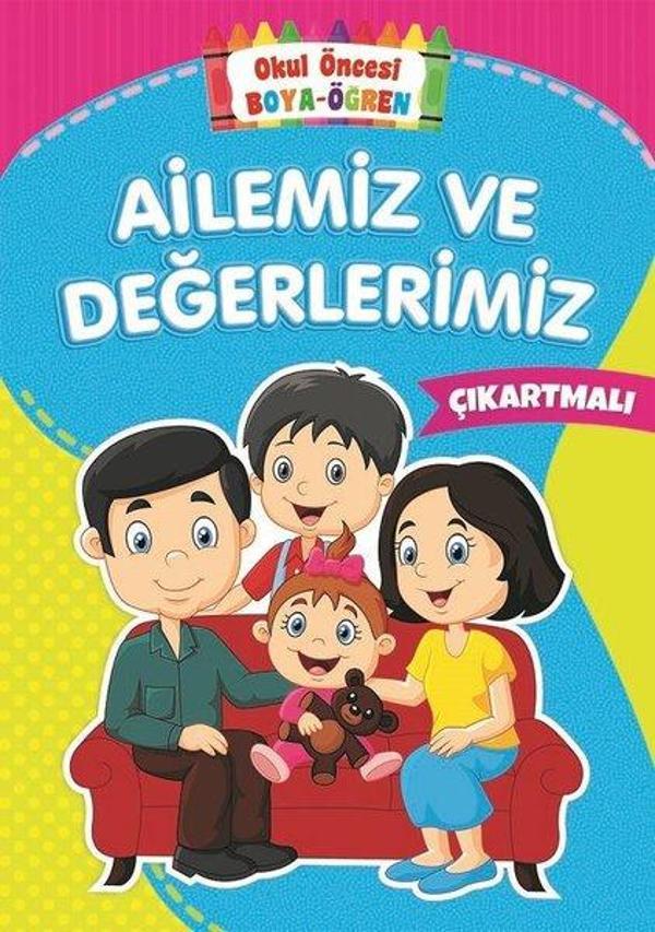 Ailemiz ve Değerlerimiz-Okul Öncesi Boya Öğren - Beyaz Balina Yayınları - Image 1