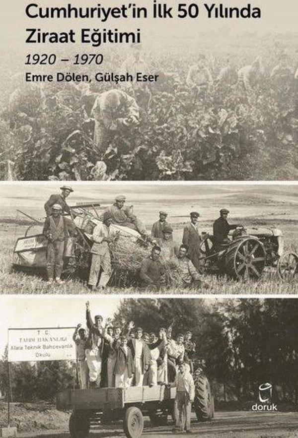 Cumhuriyet'in İlk 50 Yılında Ziraat Eğitimi 1920 - 1970 - Doruk Yayınları - Image 1