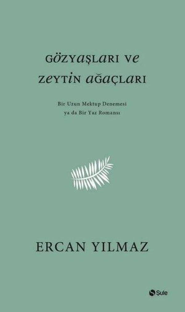 Gözyaşları ve Zeytin Ağaçları - Şule Yayınları - Image 1