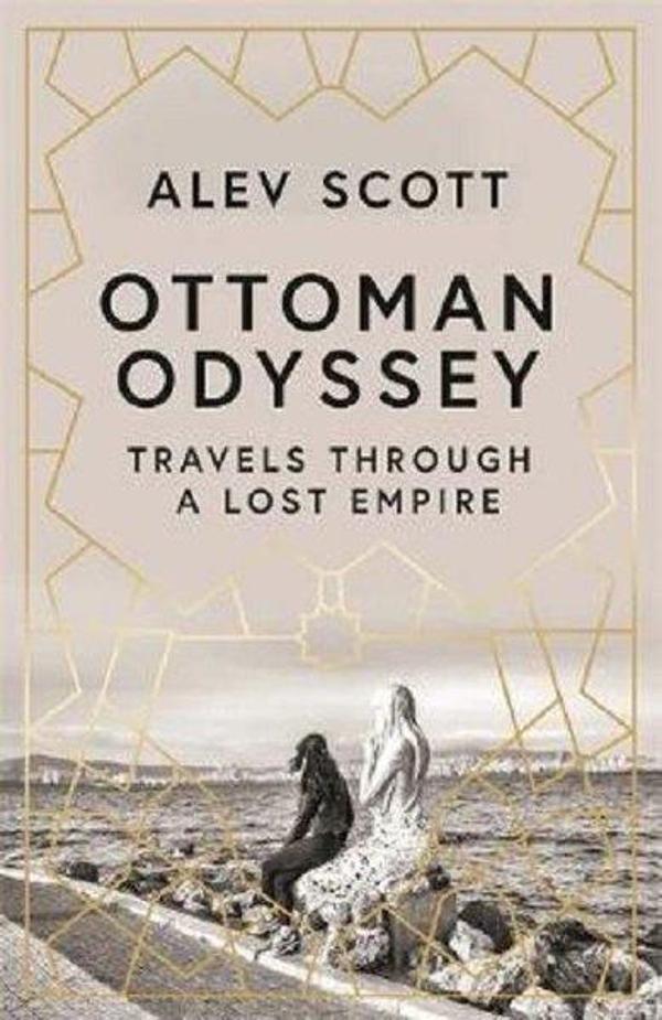 Ottoman Odyssey: Travels through a Lost Empire - Quercus - Image 1