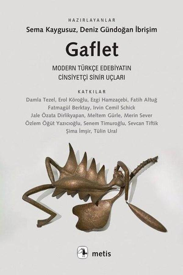 Gaflet-Modern Türkçe Edebiyatın Cinsiyetçi Sinir Uçları - Metis Yayınları - Image 1