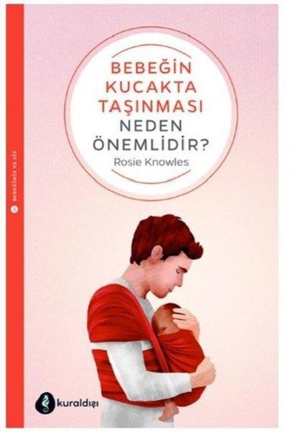 Bebeğin Kucakta Taşınması Neden Önemlidir? - Kuraldışı Yayınları - Image 1