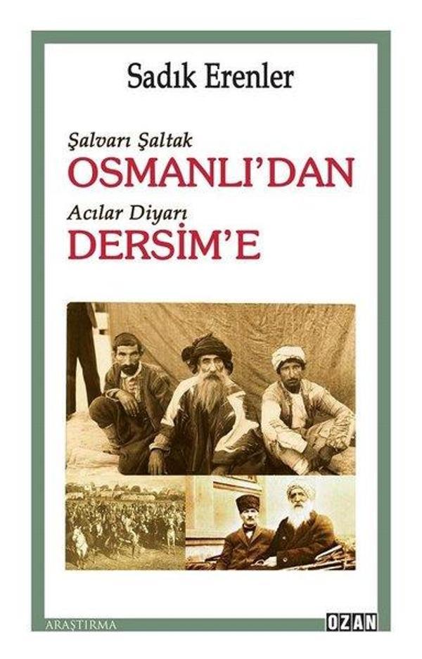 Şalvarlı Şaltak Osmanlı'dan Acılar Diyarı Dersim'e - Ozan Yayıncılık - Image 1