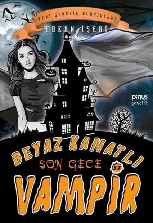 Beyaz Kanatlı Vampir 8-Son Gece - Pinus Kitap - Image 1