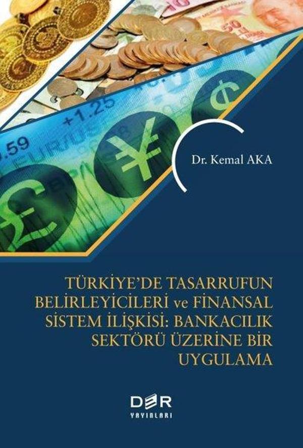 Türkiye'de Tasarrufun Belirleyicileri ve Finansal Sistem İlişkisi: Bankacılık Sektörü Üzerine Bir Uy - Der Yayınları - Image 1