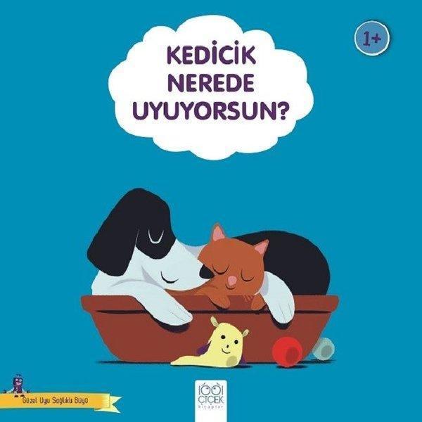 Kedicik Nerede Uyuyorsam?-Güzel Uyu Sağlıklı Büyü - 1001 Çiçek - Image 1