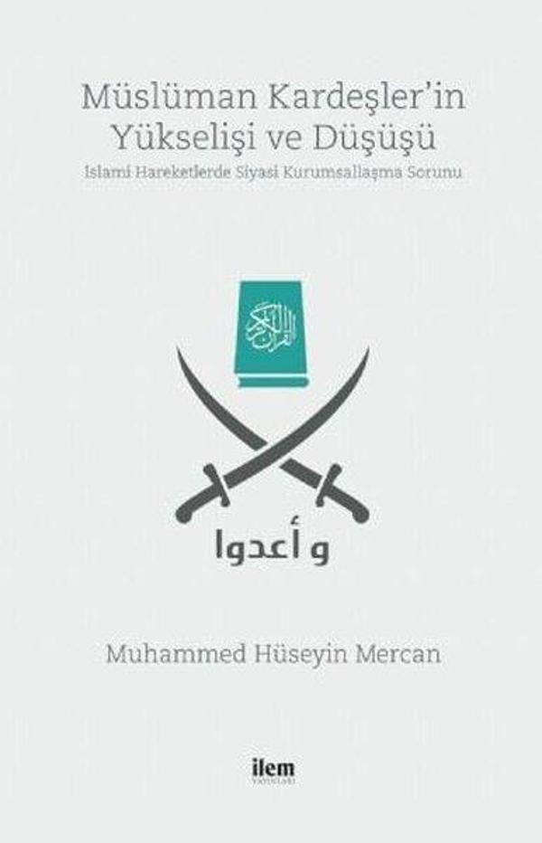 Müslüman Kardeşler'in Yükselişi ve Düşüşü - İlem Yayınları - Image 1