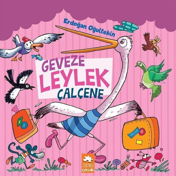 Geveze Leylek Çalçene - Eksik Parça Yayınları - Image 1