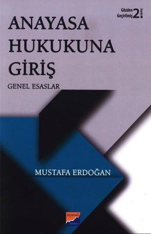 Anayasa Hukukuna Giriş-Genel Esaslar - Siyasal Kitabevi - Image 1