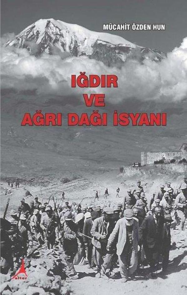 Iğdır ve Ağrı Dağı İsyanı - Alter Yayınları - Image 1