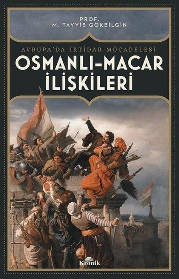 Osmanlı-Macar İlişkileri: Avrupa'da İktidar Mücadelesi - Kronik Kitap - Image 1