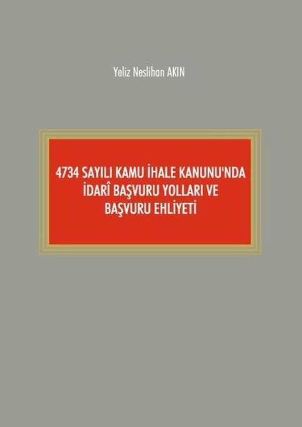 4734 Sayılı Kamu İhale Kanunu'nda İdari Başvuru Yolları Ve Başvuru Ehliyeti - On İki Levha Yayıncılık - Image 1