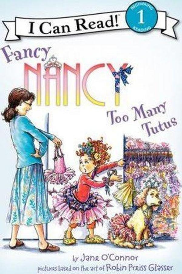 Fancy Nancy: Too Many Tutus (I Can Read Level 1) - Harper Collins Publishers - Image 1