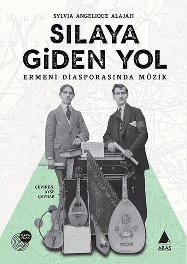 Sılaya Giden Yol-Ermeni Diasporasında Müzik - Aras Yayıncılık - Image 1