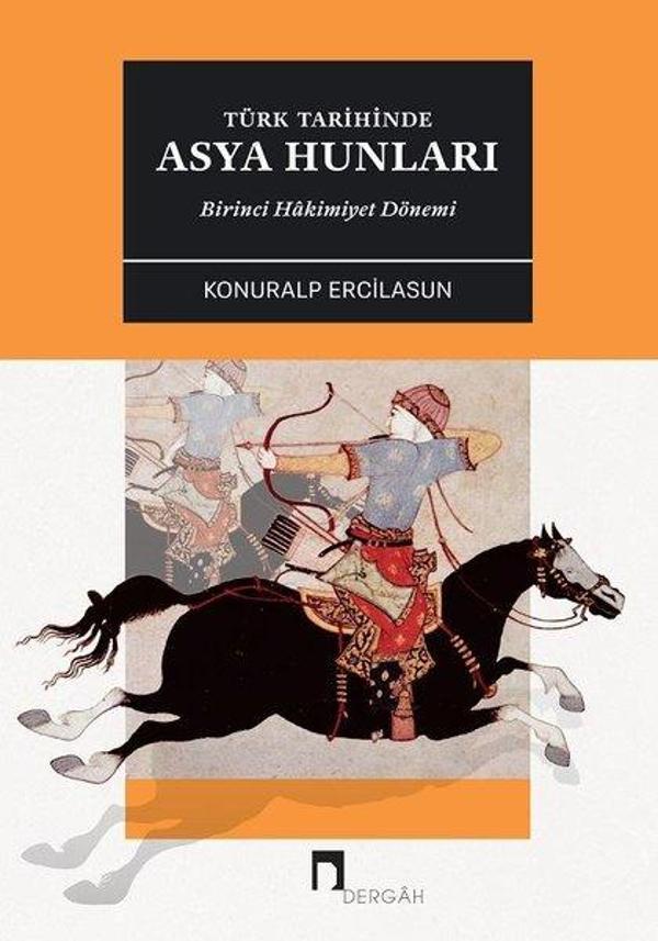 Türk Tarihinde Asya Hunları - Dergah Yayınları - Image 1
