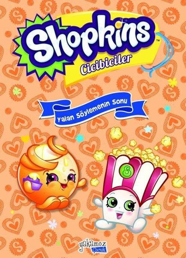 Shopkins Cicibiciler Yalan Söylemenin Sonu - Yakamoz Yayınları - Image 1